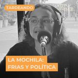 La Mochila :: Frias y Política