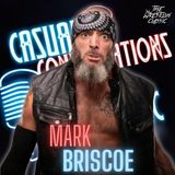 138. Mark Briscoe Mark Briscoe - Casual Conversations