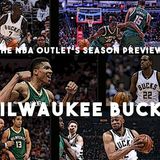 THE NBA OUTLET PREVIEW SERIES: MILWAUKEE BUCKS