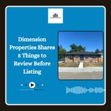 Dimension Properties Shares 5 Things to Review Before Listing