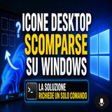 Icone desktop scomparse su Windows, la soluzione richiede un solo comando