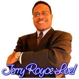 JERRY ROYCE LIVE! LINEUP - 07-7-2014