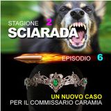 SCIARADA_S2-E06