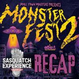 EP 106: MonsterFest 2 Recap