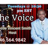 The Voice with Apostle Smith