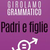 Girolamo Grammatico "Padri e figlie"
