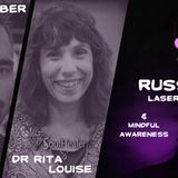 Russian Laser UAPs with Mike Turber and Mindful Awareness w Dr Rita Louise