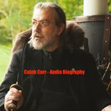 Caleb Carr - Audio Biography