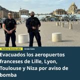 Ep 41 - Actualidad, amenaza de bomba en Francia y Más