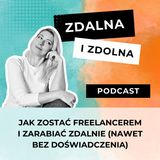 10. Jak zostać freelancerem i zarabiać zdalnie (nawet bez doświadczenia)