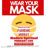 Episode 104 - Morning Gatitude Happy Pandemic Monday - Important Message From Dr Bruce Lipton !!!