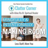 Making Room for the New You - Minimalism and Mindfulness