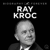 Ray Kroc Biography Forever: His Final Days Heart Failure at 81 and the Legacy That Built a Global Empire