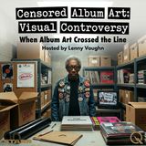 Censored Album Art - Blasphemy, Bans, and Courtrooms: When Covers Fought the Law