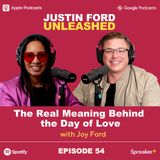 E54 | The Real Meaning Behind the Day of Love