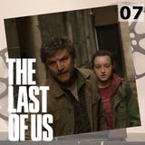 07 - The Last of Us