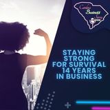 Staying Strong For Survival | 14 Years In Business