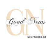 Good News with Twanda Black ft Dr Amsu Anpu
