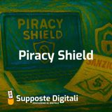 Piracy Shield anti-pirateria: cosa rischia davvero chi guarda film in streaming illegalmente