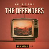 The Defenders by Philip K. Dick