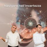 Incertezza, coraggio e resilienza: la ricetta per affrontare i cambiamenti