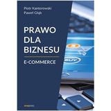 Piotr Kantorowski, Paweł Głąb „Prawo dla biznesu. E-commerce” – recenzja
