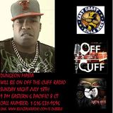 Off The Cuff Radio- The Dungeon Masta Episode #409