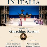 Tutto nel Mondo è Burla  - Un anno con Rossini quindicesima puntata