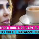 Netflix, Unica Di Ilary Blasi: Ecco Chi È Il Ragazzo Del Caffè!