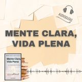 📕Guía MENTE CLARA, VIDA PLENA _ Eres el Resultado de tus Pensamientos + PDF 📥