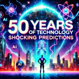 The Future of Technology Shocking Predictions for the Next 50 Years