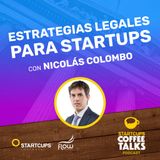 Estrategias Legales para Startups | STARTCUPS® COFFEE TALKS