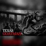 Texas Goatman Survived 12 Rifle Shots… Then Walked Toward Them