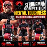 Strongman Competition Mental Toughness: Deadlift Records and Evolution