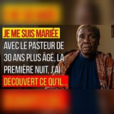 J’ai épousé un pasteur de 30 ans mon aîné… sa nuit secrète