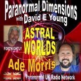 Paranormal Dimensions - Paranormal Experiencer Ade Morris