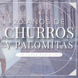 20 años de Churros y Palomitas, con Jorge Rubio