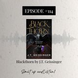#114 Blackthorn by J.T. Geissinger