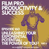 UNLEASHING YOUR EXPONENTIAL POTENTIAL: THE POWER OF YOU SQUARED part 4 #159
