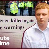 Released To Kill Again_ The Murderers Freed From Life Sentences