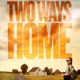 Two Ways Home Film - Tanna Frederick and Ron Vignone on Big Blend Radio