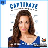 191: Vanessa Van Edwards | Unlocking the Matrix of Social Communication