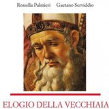 Rossella Palmieri "Elogio della vecchiaia"