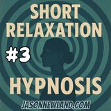 (no music) #3 short relaxation | Jason Newland