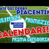 Ecco i CALENDARI di ECCELLENZA, PROMOZIONE, PRIMA CATEGORIA: le PIACENTINE cominciano così!