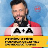 Odcinek 103_7 tipów które pomogą Ci lepiej zwiedzać targi