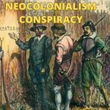 NeoColonialism Conspiracy