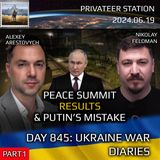 War in Ukraine, Analytics. Day 845 (part1): Peace Summit Results & Putin's Mistake. Arestovych, Feldman