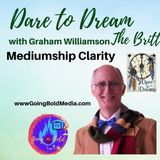 Mediumship Clarity with Host, Graham Williamson