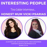 Tina Calder interviews...Honest Mum Blogger & Vlogger Vicki Psarias